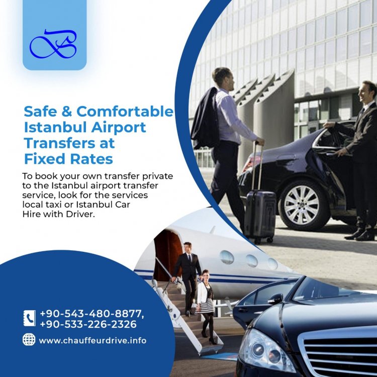 Private Transfer Services In Istanbul And Which Is The Best Way To Get Around Istanbul